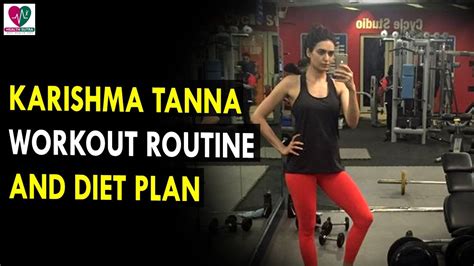 Karishma Tanna's Diet and Nutrition Tips