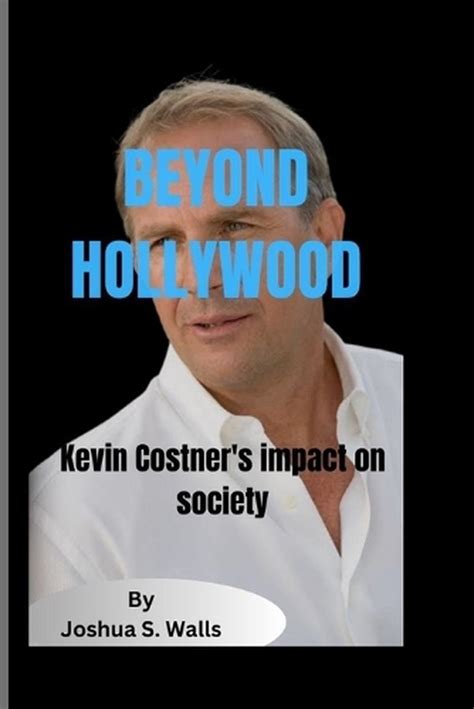 Kevin Costner's Impact on Pop Culture