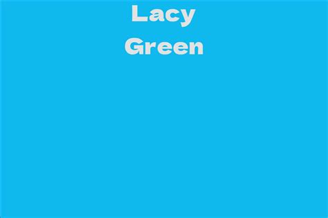 Lacy Green's Career and Achievements