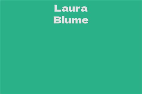 Laura Blume's Career Highlights