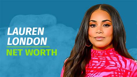 Lauren London's Net Worth and Investments