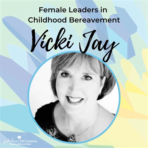 Lessons Learned from Vickie Jay's Journey