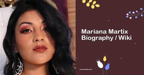 Life Journey of Mariana Martix