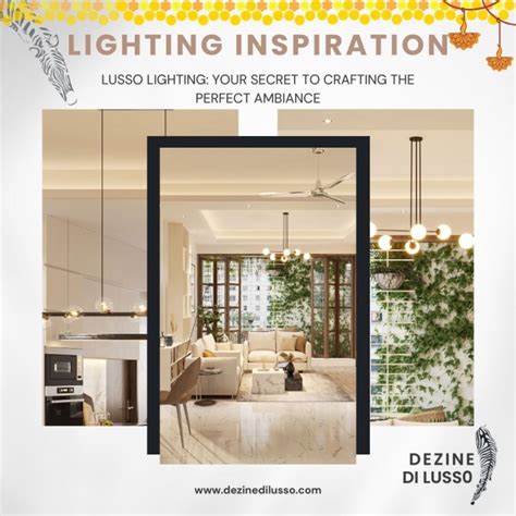 Lighting Matters: Crafting the Perfect Ambiance through Varied Lighting Techniques