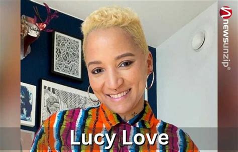 Lucy Love: A Detailed Biography