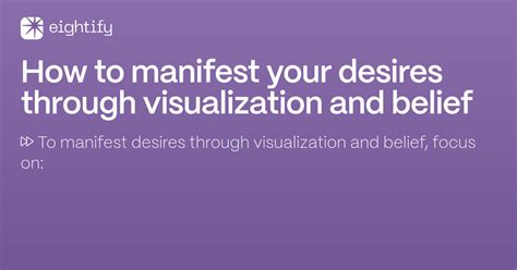 Manifesting Your Desires through Visualization Techniques