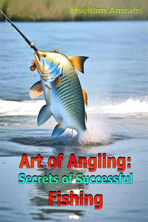 Mastering the Art: Secrets of Successful Giant Fish Angling