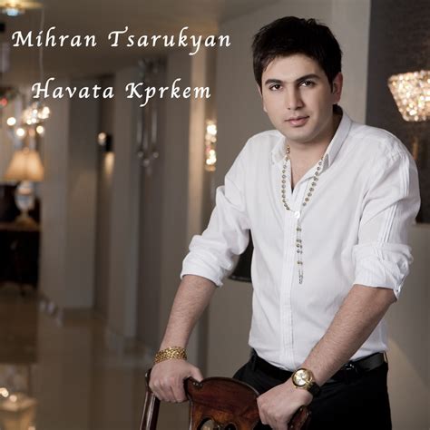 Mihran Tsarukyan: A Role Model for Aspiring Musicians