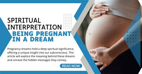 Motherhood Manifestations: Decoding the Messages Hidden in Pregnancy Dreams