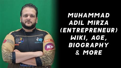 Muhammad Adil Mirza's Influence and Impact on Society