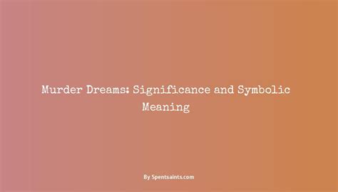 Murder in Dreams: Understanding Symbolic Interpretations