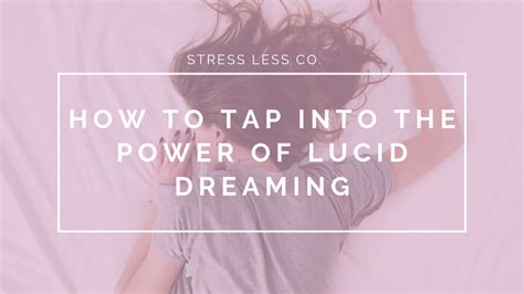 Navigating the Depths: Techniques for Tapping into the Power of Lucid Dreaming