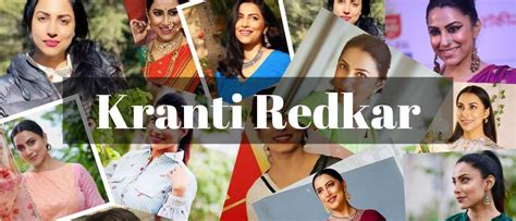 Net Value and Possessions of Kranti Redkar