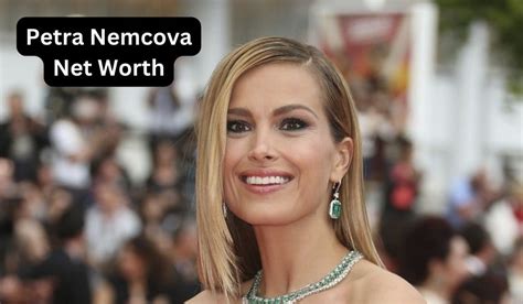 Net Worth: Petra Cova's Financial Status