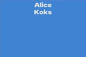 Net Worth: What is Alice Koks' Wealth?