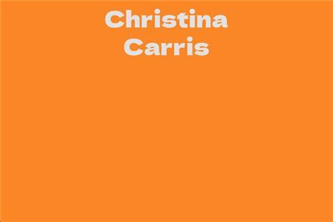 Net Worth and Business Ventures of Christina Carris