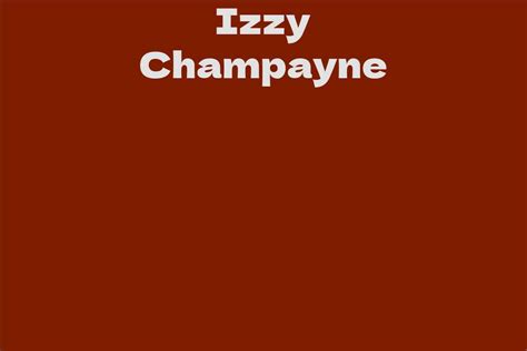 Net Worth and Earnings of Izzy Champayne