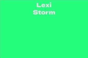 Net Worth of Lexi Storm: Revealed!