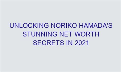 Net Worth of Noriko Hamada