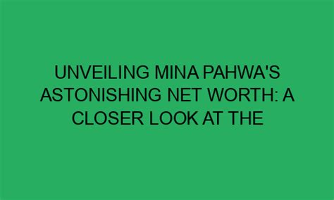 Net worth: How successful is Mina?