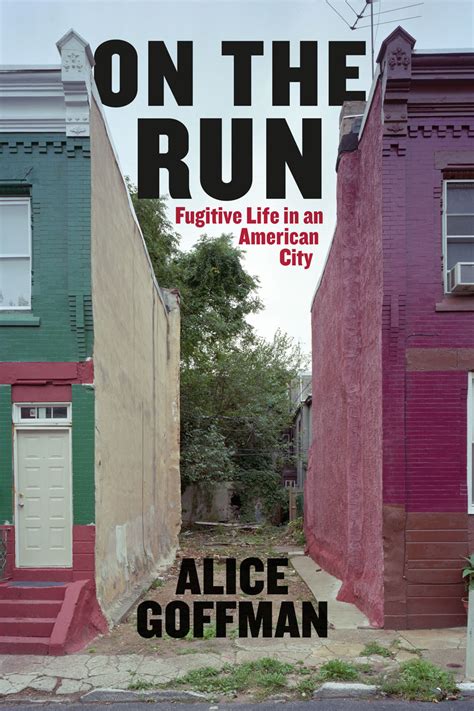 On the Run: Tales of Life as a Fugitive from the Law