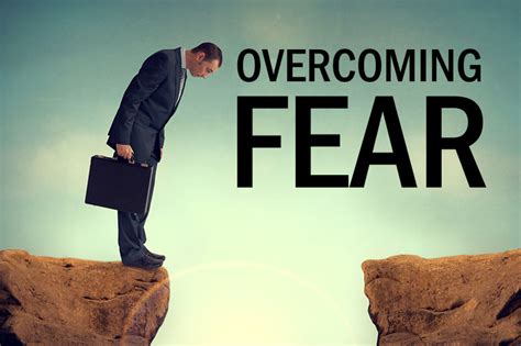 Overcoming Fear and Conquering Challenges