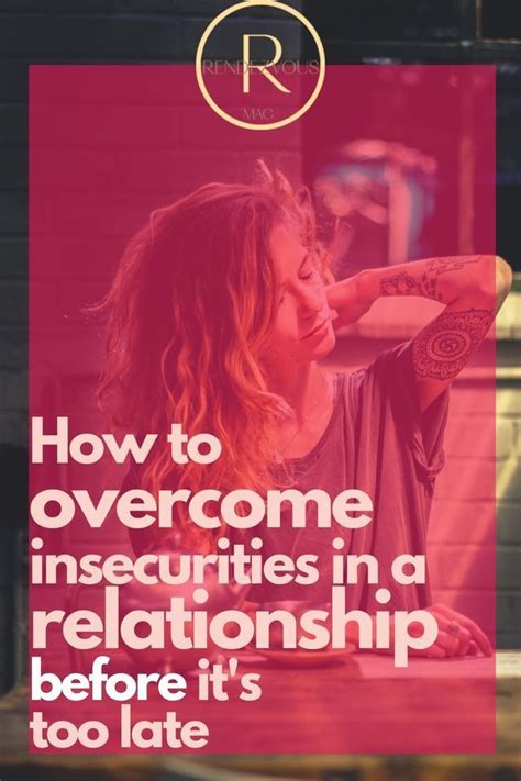 Overcoming Insecurities: Empowering Yourself in Relationships