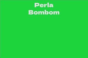 Perla Bombom: Net Worth and Earnings