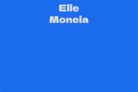 Personal Details of Elle Monela