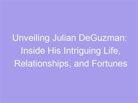 Personal Life and Relationships of the Intriguing Individual