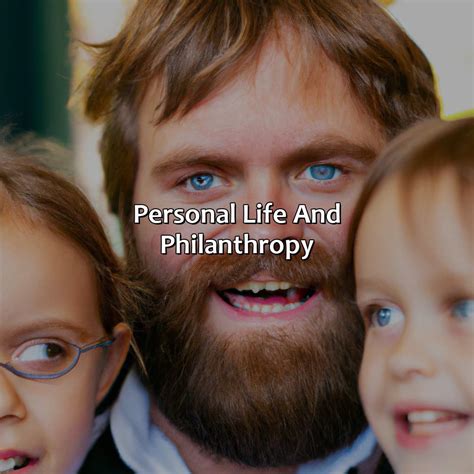 Philanthropy and Personal Life