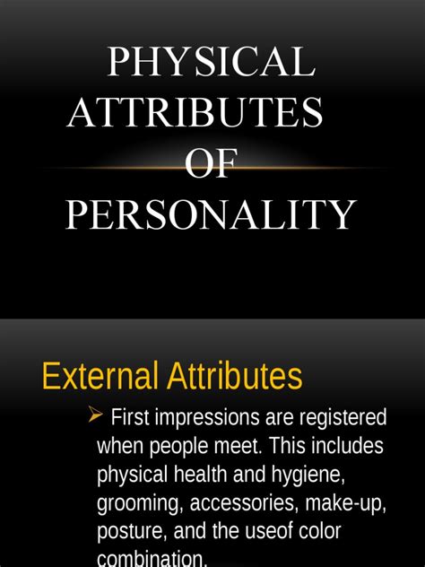 Physical Attributes of the Personality