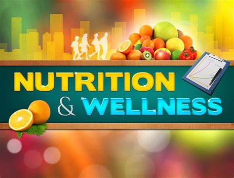 Physical Body: Wellness and Nutrition