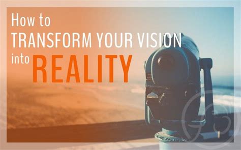 Planning for Success: Steps to Transform Your Vision into a Reality