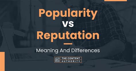 Popularity and Reputation