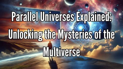 Portals to Parallel Universes: Unlocking the Mysteries of Lucid Insights