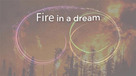 Possible Causes of Dreams Involving Fire