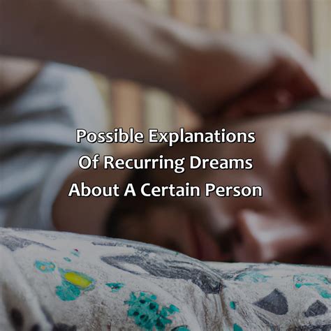 Possible Explanations for Repeated Dreams Involving an Individual: Exploring Factors from Psychology to Spirituality