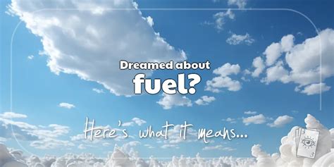 Possible Meanings of Depleting Fuel in a Dream