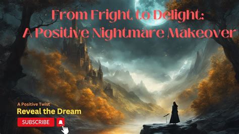 Practical Steps: Transforming Nightmares into Positive Metamorphoses