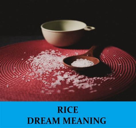 Practical Steps to Comprehend and Decipher Dreams of Someone Consuming Rice