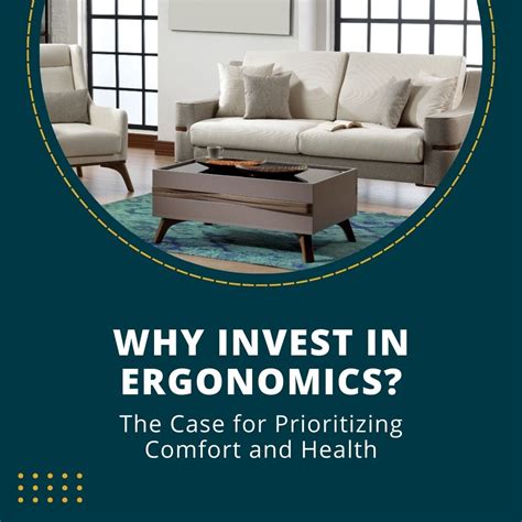 Prioritizing Comfort: Ergonomic Considerations