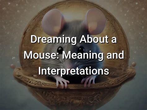 Psychological Interpretations of Dreams About Mice