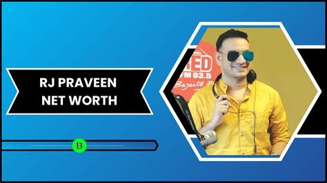 RJ Praveen: Net Worth and Assets