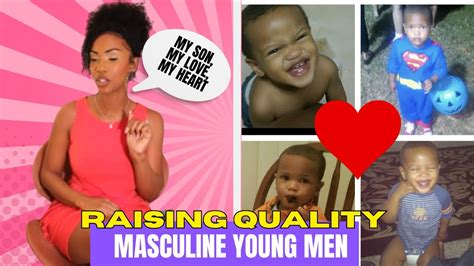 Raising a Son: Cultivating Masculinity through Love and Support