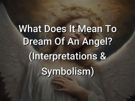 Reflecting on the Possible Messages and Interpretations of the Dream