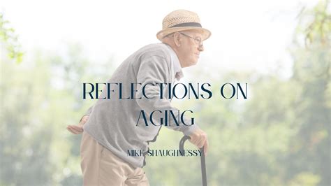 Reflections on Aging