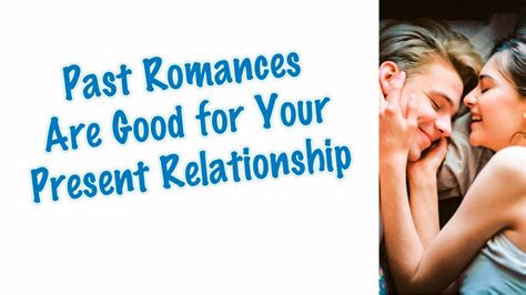 Relationships and Past Romances