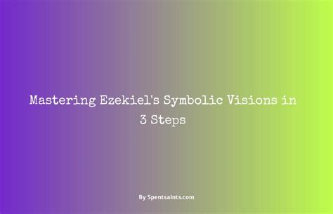 Revealing the Significance of Symbolic Visions