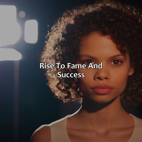 Rise to Fame: Her journey to success